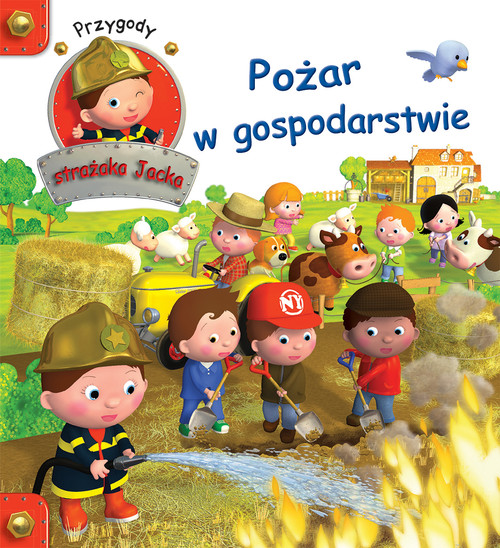 Przygody Strażaka Jacka. Pożar w gospodarstwie