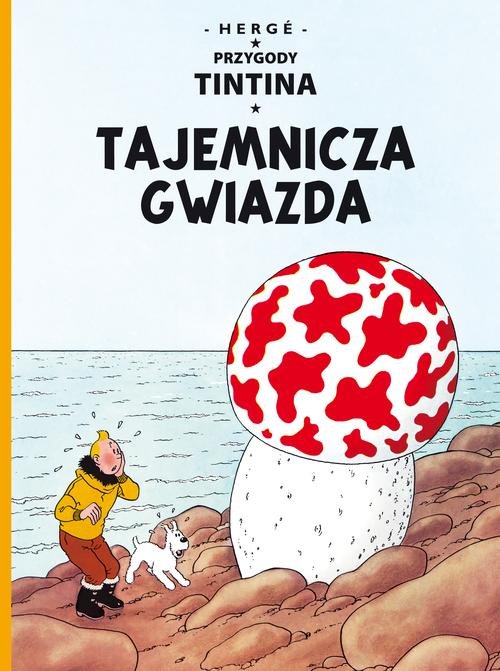 Przygody Tintina. Tom 10. Tajemnicza gwiazda