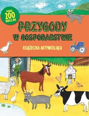 Przygody w gospodarstwie Książeczka aktywizująca