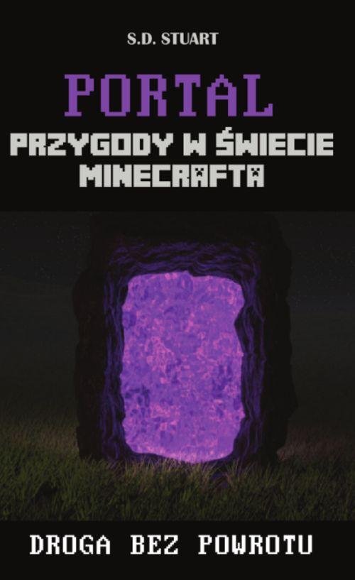 Przygody w świecie Minecrafta. Tom 2. Portal