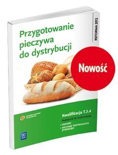 Przygotowanie pieczywa do dystrybucji. Kwalifikacja T.3.4. Podręcznik do nauki zawodu piekarz / tech
