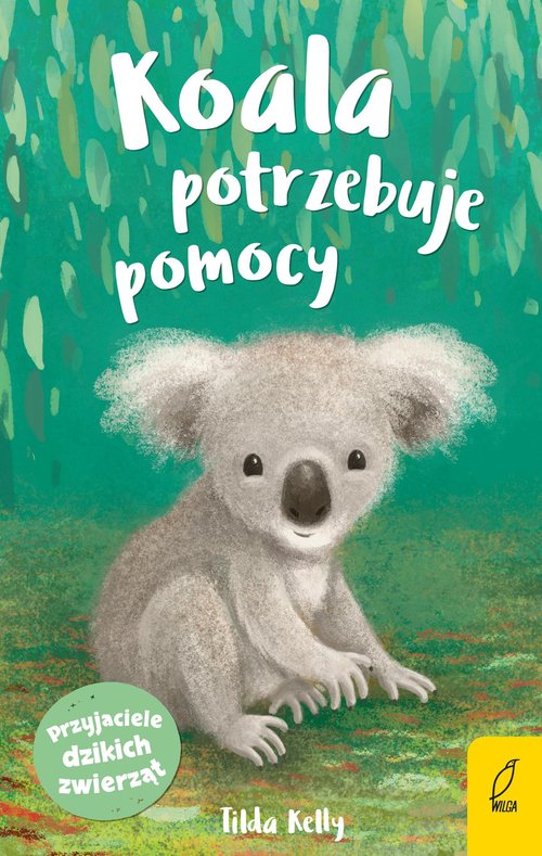Przyjaciele dzikich zwierząt Koala potrzebuje pomocy