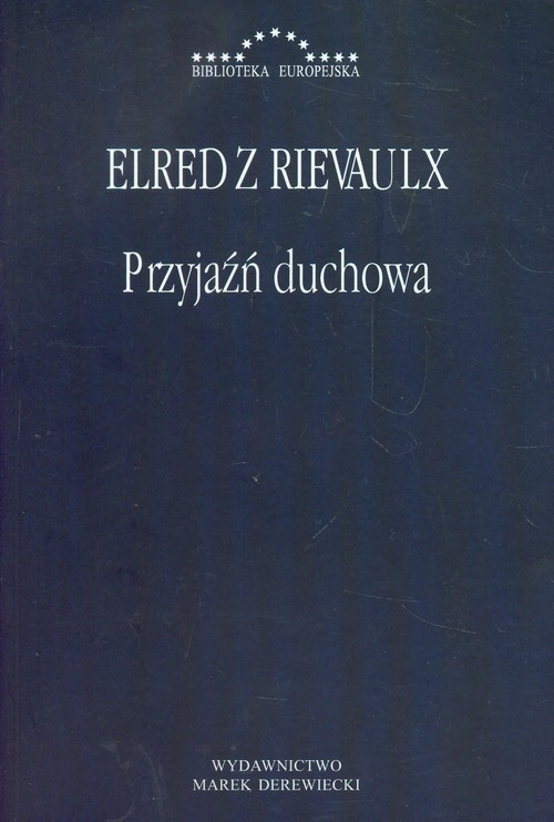 Przyjaźń duchowa (Elfred z Rievaulx)
