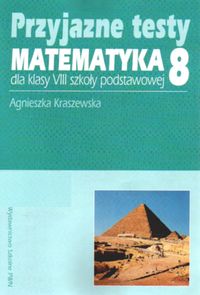 Przyjazne testy - matematyka 8