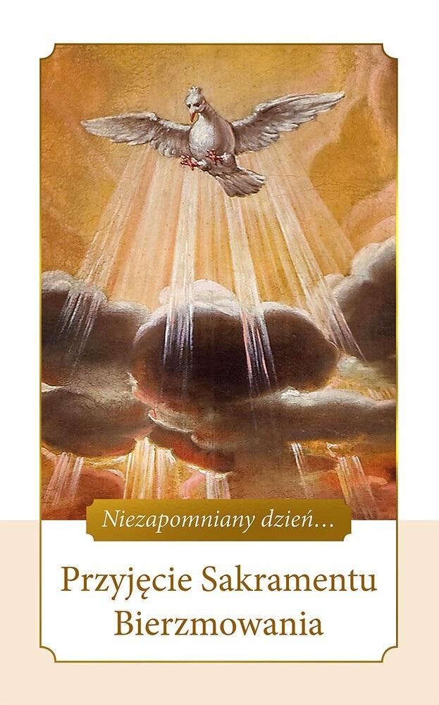 Przyjęcie Sakramentu Bierzmowania Niezapomniany dzień...
