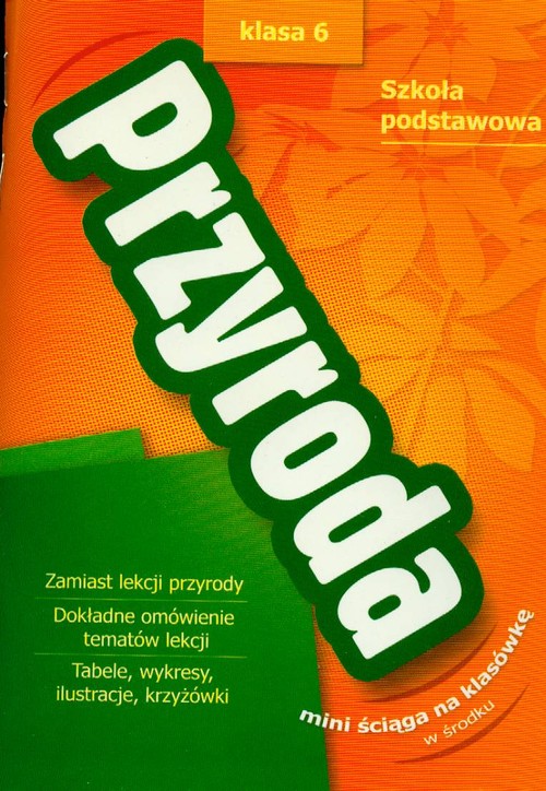 Przyroda 6 + ściąga