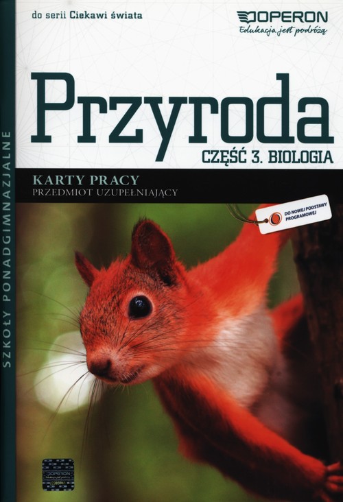 Przyroda. Ciekawi świata. Biologia. Klasa 1-3. Karty pracy. Część 3 - szkoła ponadgimnazjalna