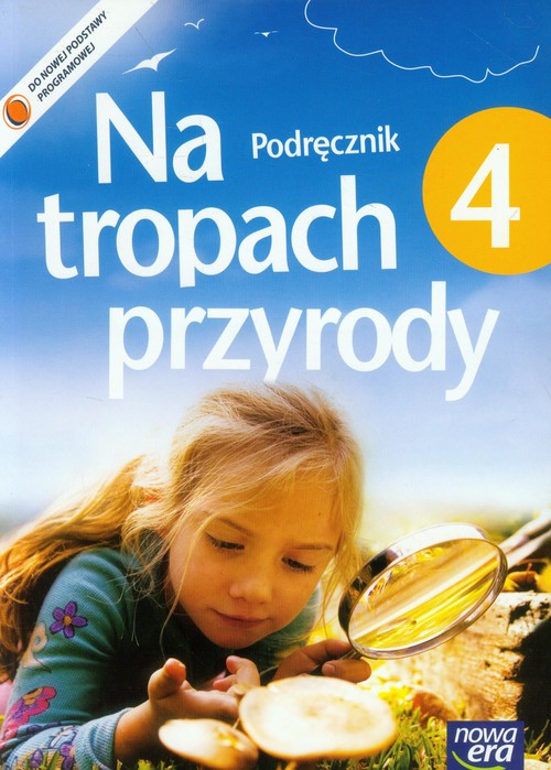 Przyroda. Na tropach przyrody. Klasa 4. Podręcznik (BEZ CD) - szkoła podstawowa