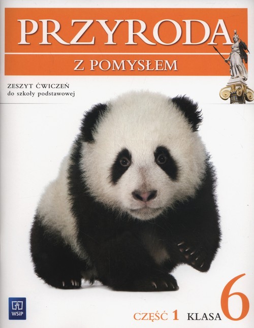 Przyroda z pomysłem 6 Ćwiczenia Część 1