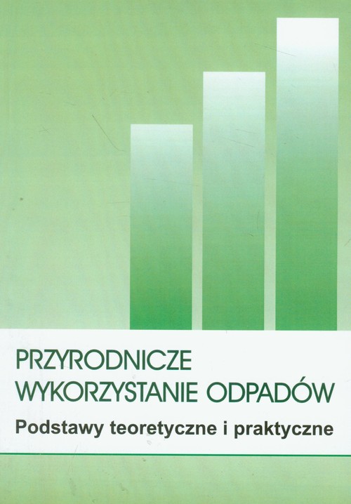 Przyrodnicze wykorzystanie odpadów