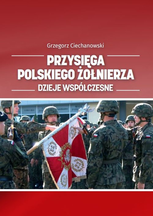 Przysięga polskiego żołnierza.