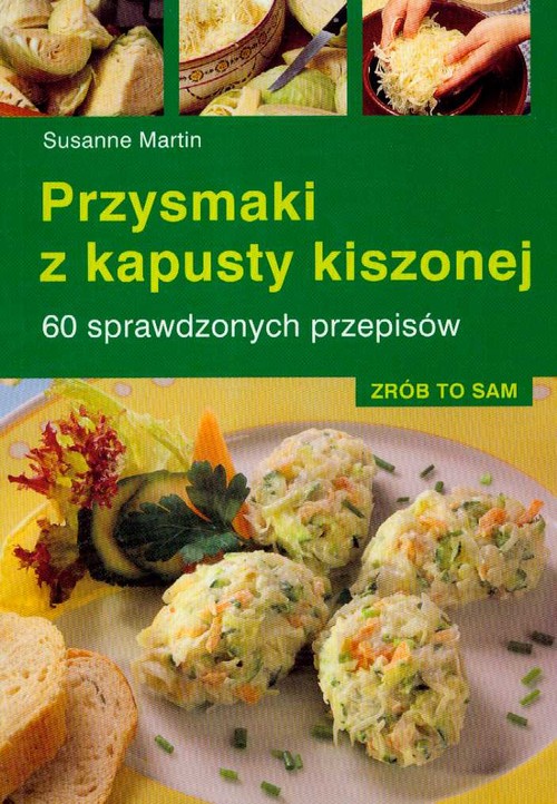 Przysmaki z kapusty kiszonej