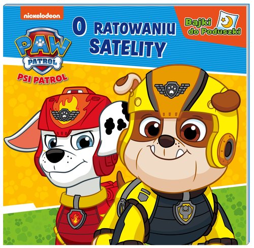 Psi Patrol Bajki do poduszki O ratowaniu satelity