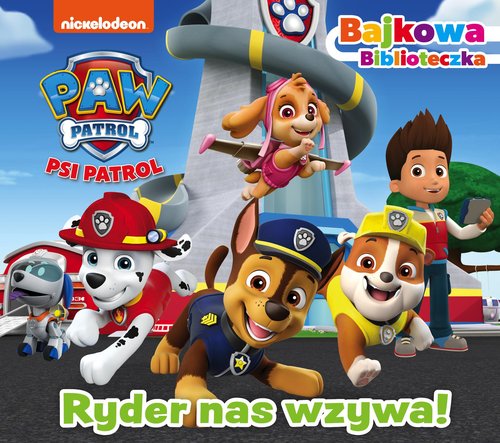 Psi Patrol Bajkowa biblioteczka Gotowi na rozkazy!