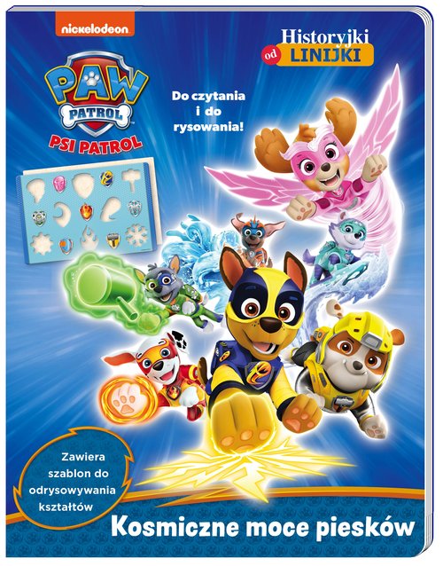 Psi Patrol Historyjki od linijki Kosmiczne moce piesków