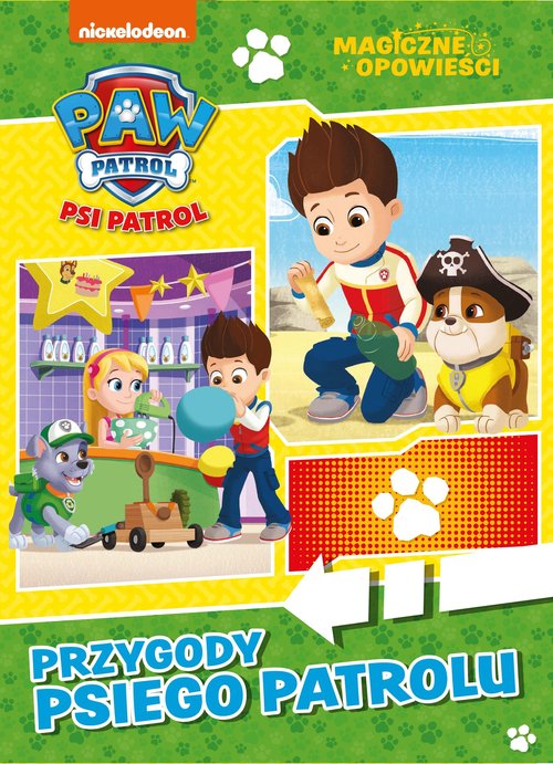 Psi Patrol Magiczne opowieści. Przygody Psiego Patrolu.