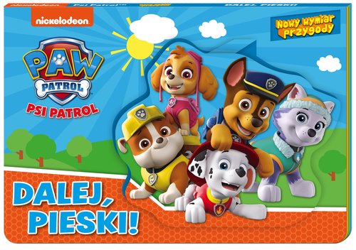 Psi patrol Nowy wymiar przygody Dalej, pieski!