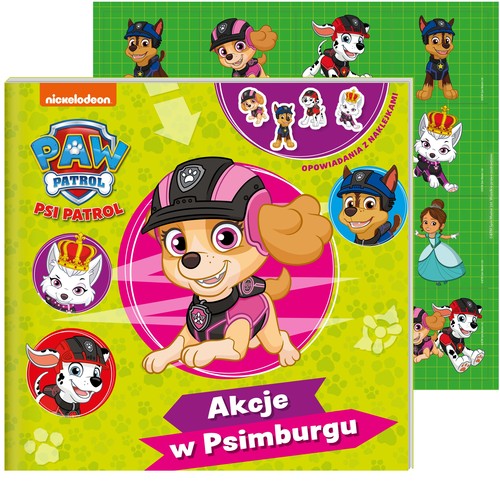 Psi Patrol Opowiadania z naklejkami Akcje w Psimburgu