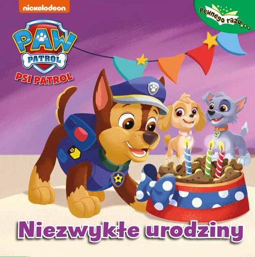 Psi Patrol Pewnego razu 6 Niezwykłe urodziny