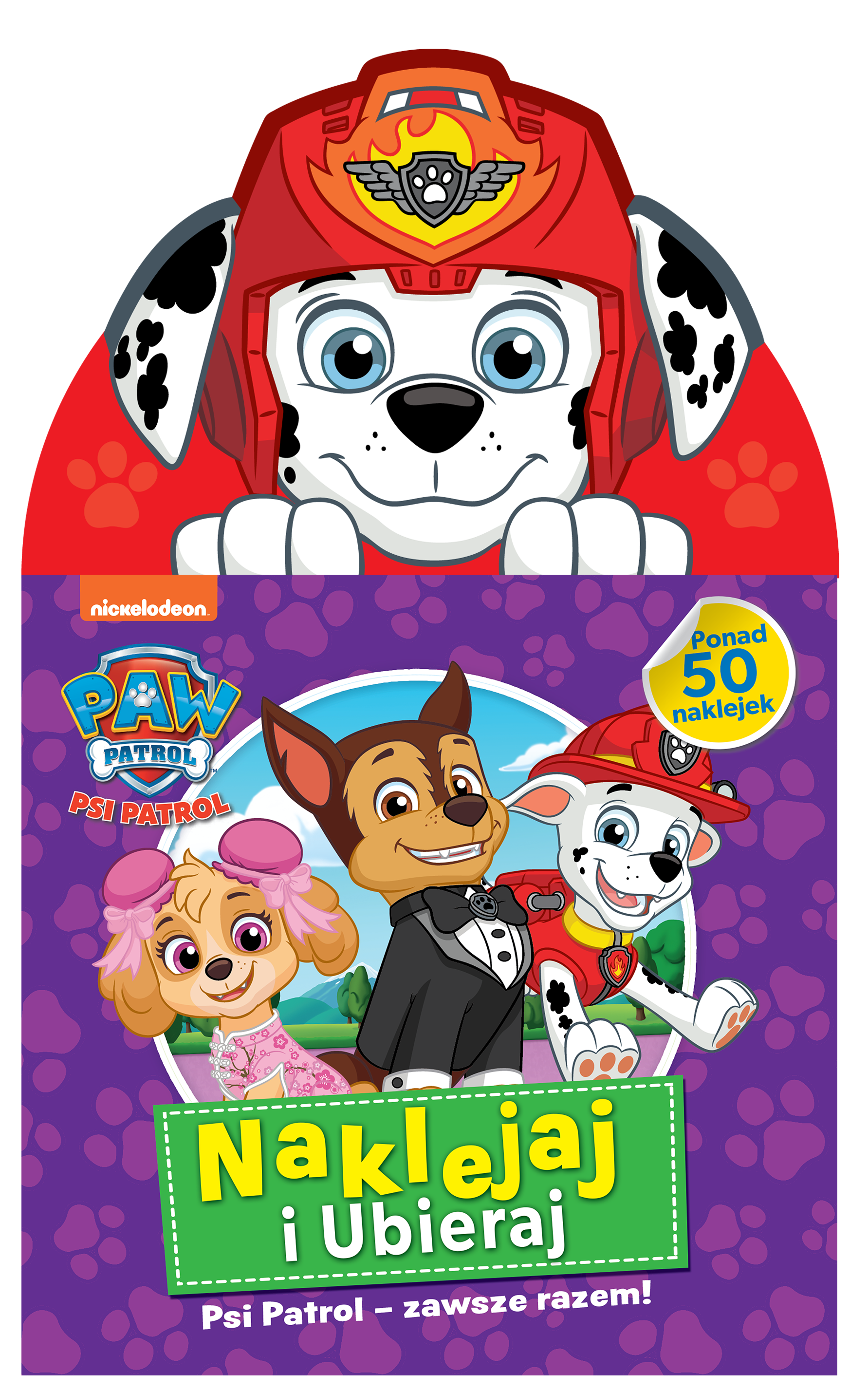Psi Patrol - zawsze razem! Naklejaj i ubieraj. Psi Patrol