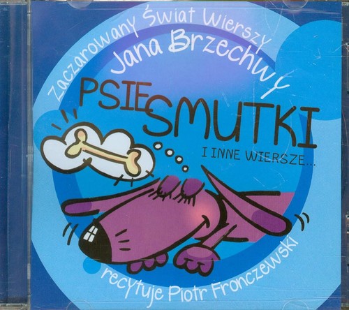 Psie smutki i inne wiersze... Książka audio na CD (format MP3)