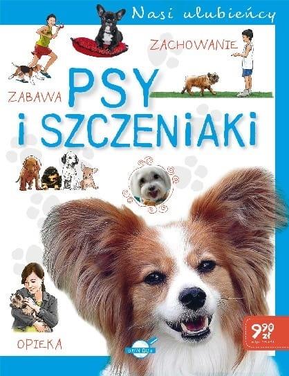 Psy i szczeniaki. Nasi ulubieńcy