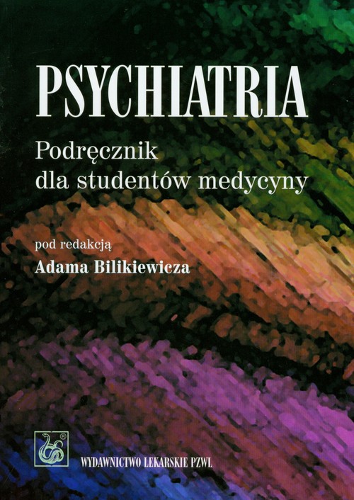 Psychiatria. Podręcznik dla studentów medycyny
