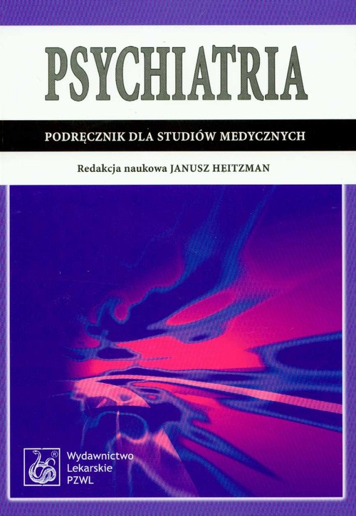 Psychiatria. Podręcznik dla studiów medycznych