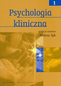 Psychologia kliniczna Tom 1