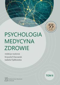 Psychologia - Medycyna - Zdrowie Tom 2