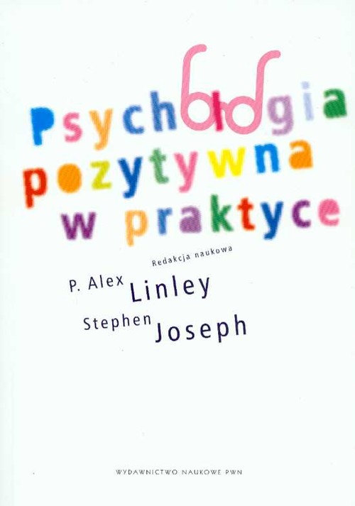 Psychologia pozytywna w praktyce
