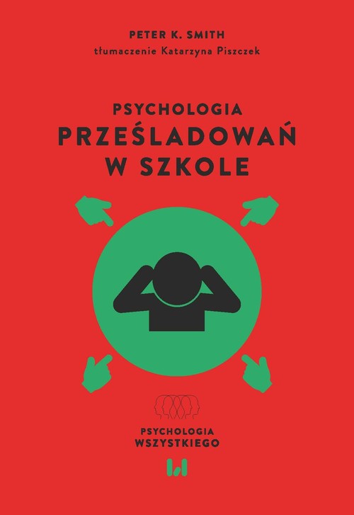 Psychologia prześladowań w szkole