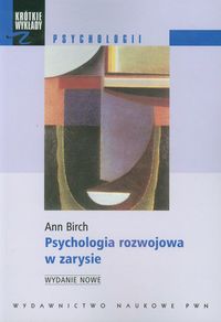 Psychologia rozwojowa w zarysie