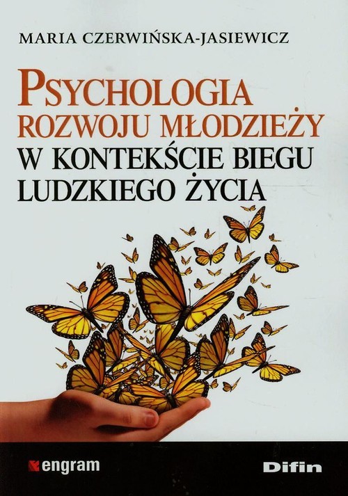 Engram. Psychologia rozwoju młodzieży w kontekście biegu ludzkiego życia