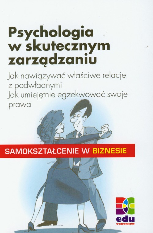 Psychologia w skutecznym zarządzaniu