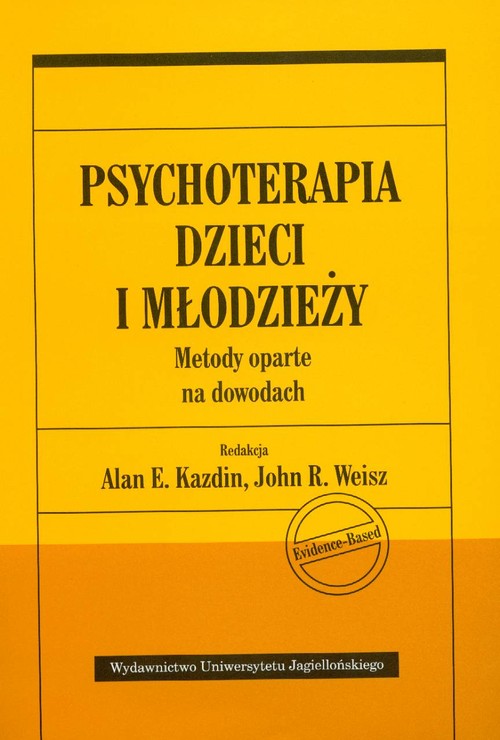 Psychoterapia dzieci i młodzieży. Metody oparte na dowodach