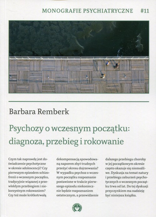 Psychozy o wczesnym początku: diagnoza, przebieg i rokowanie