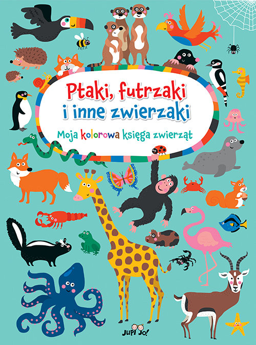 Ptaki, futrzaki i inne zwierzaki