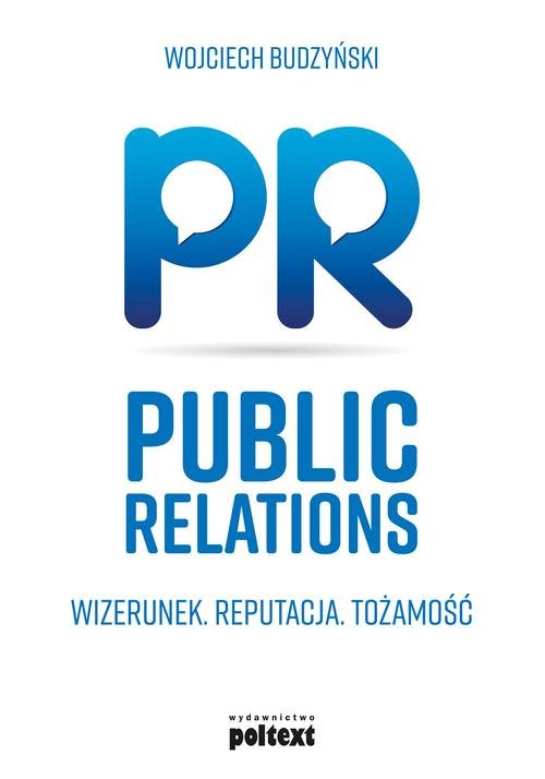 Public Relations Wizerunek Reputacja Tożsamość