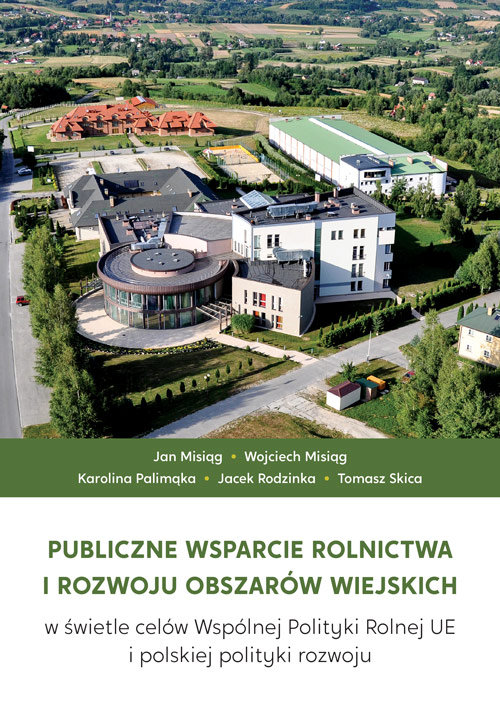 Publiczne wsparcie rolnictwa i rozwoju obszarów wiejskich