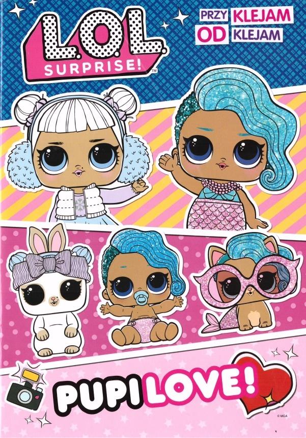 Pupilove! Przyklejam, odklejam. L.O.L. Surprise!
