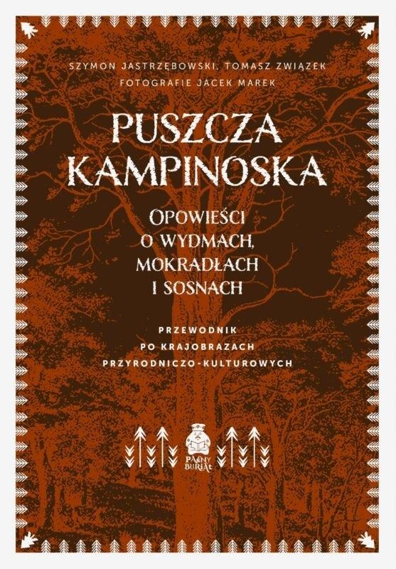 Puszcza Kampinoska. Opowieści o wydmach...