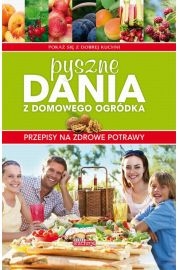 Pyszne dania z domowego ogródka