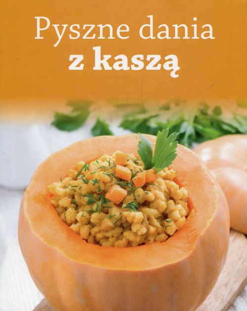 Pyszne dania z kaszą