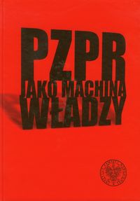 PZPR jako machina władzy