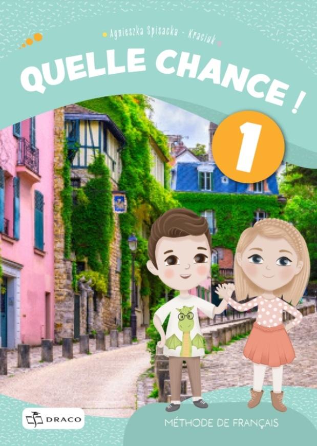 Quelle chance 1 Język francuski Podręcznik