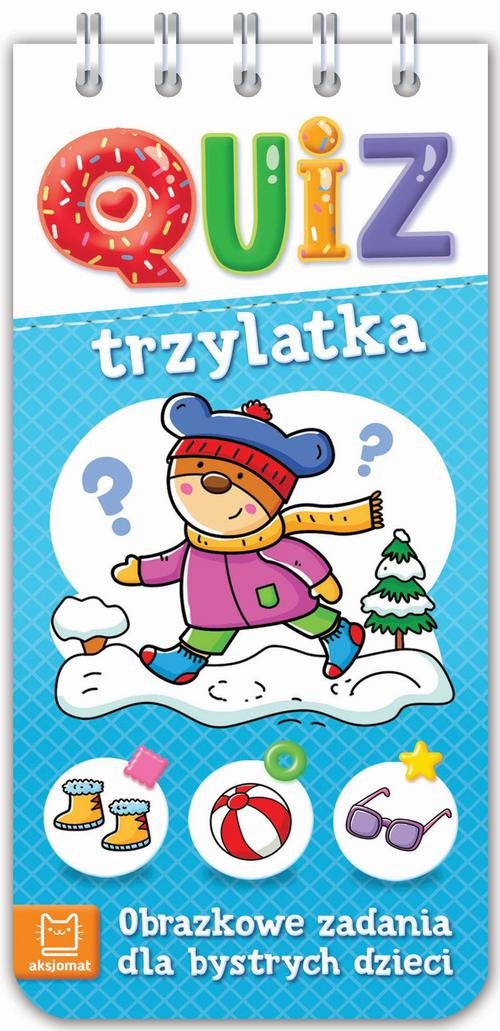 Quiz trzylatka Obrazkowe zadania dla bystrych dzieci