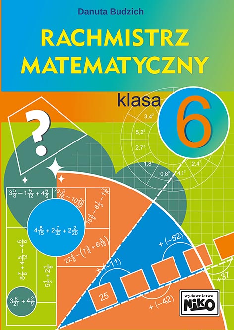 Rachmistrz matematyczny. Klasa 6