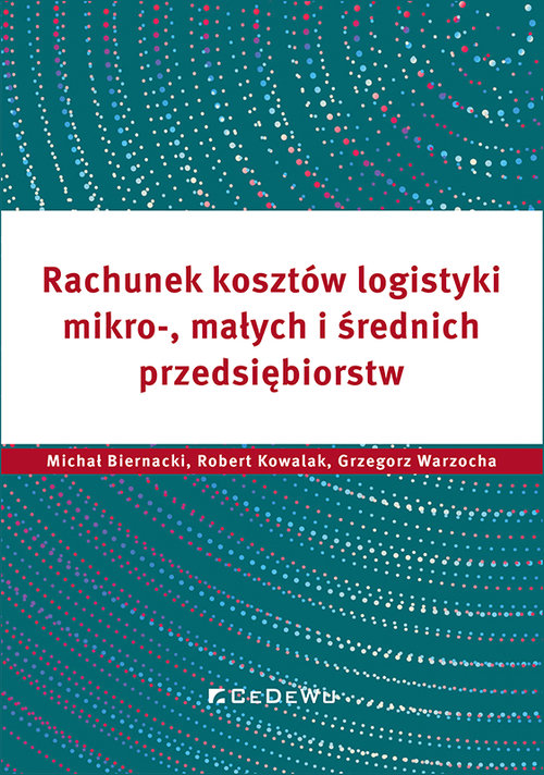 Rachunek kosztów logistyki mikro-, małych i średnich przedsiębiorstw