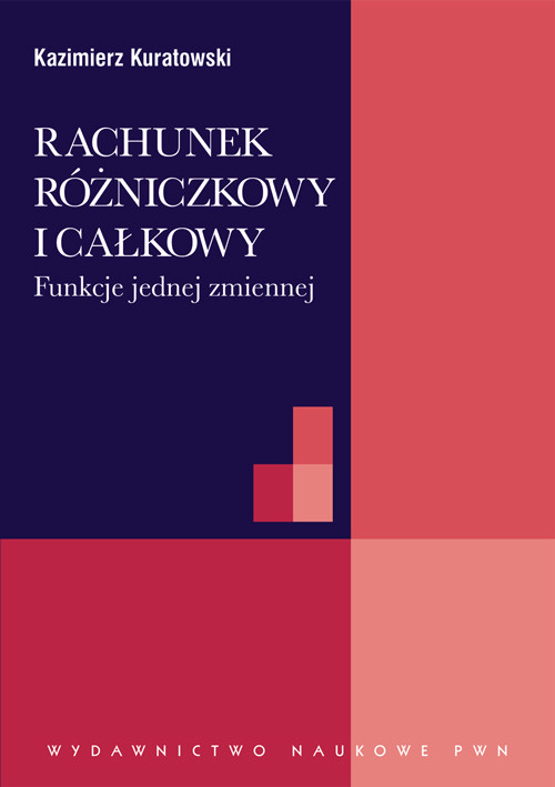 Rachunek różniczkowy i całkowy. Funkcje jednej zmiennej